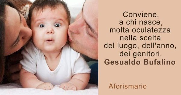 Aforismario Aforismi Frasi E Proverbi Sui Genitori
