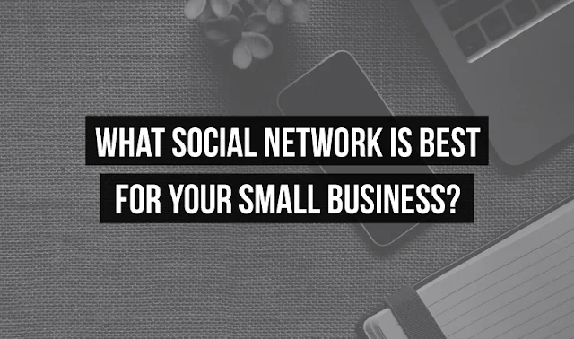Which Social Media Channels Should I Use For My Business?