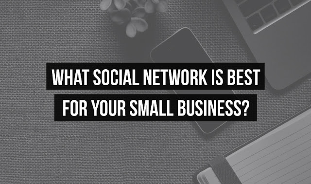 How to Choose Social Media that Fits Your Small Business Which Social Media Channels Should I Use For My Business?