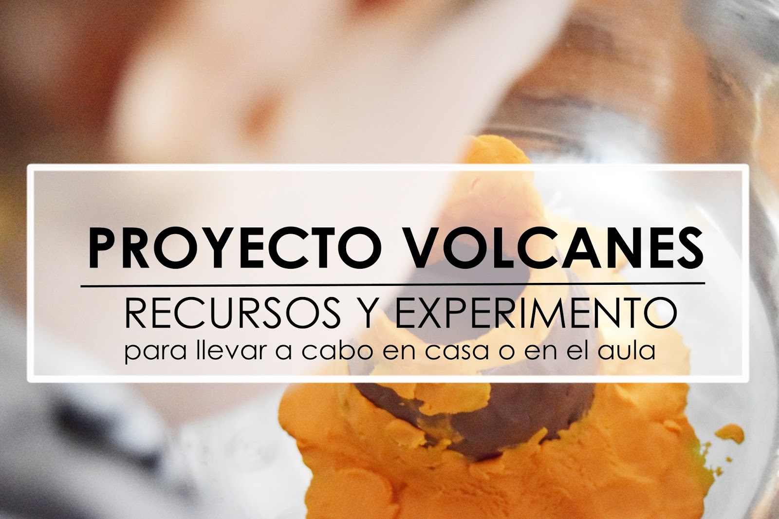 Experimento Del Volcán Materiales Y Procedimiento www.aprendiendoconmontessori.com