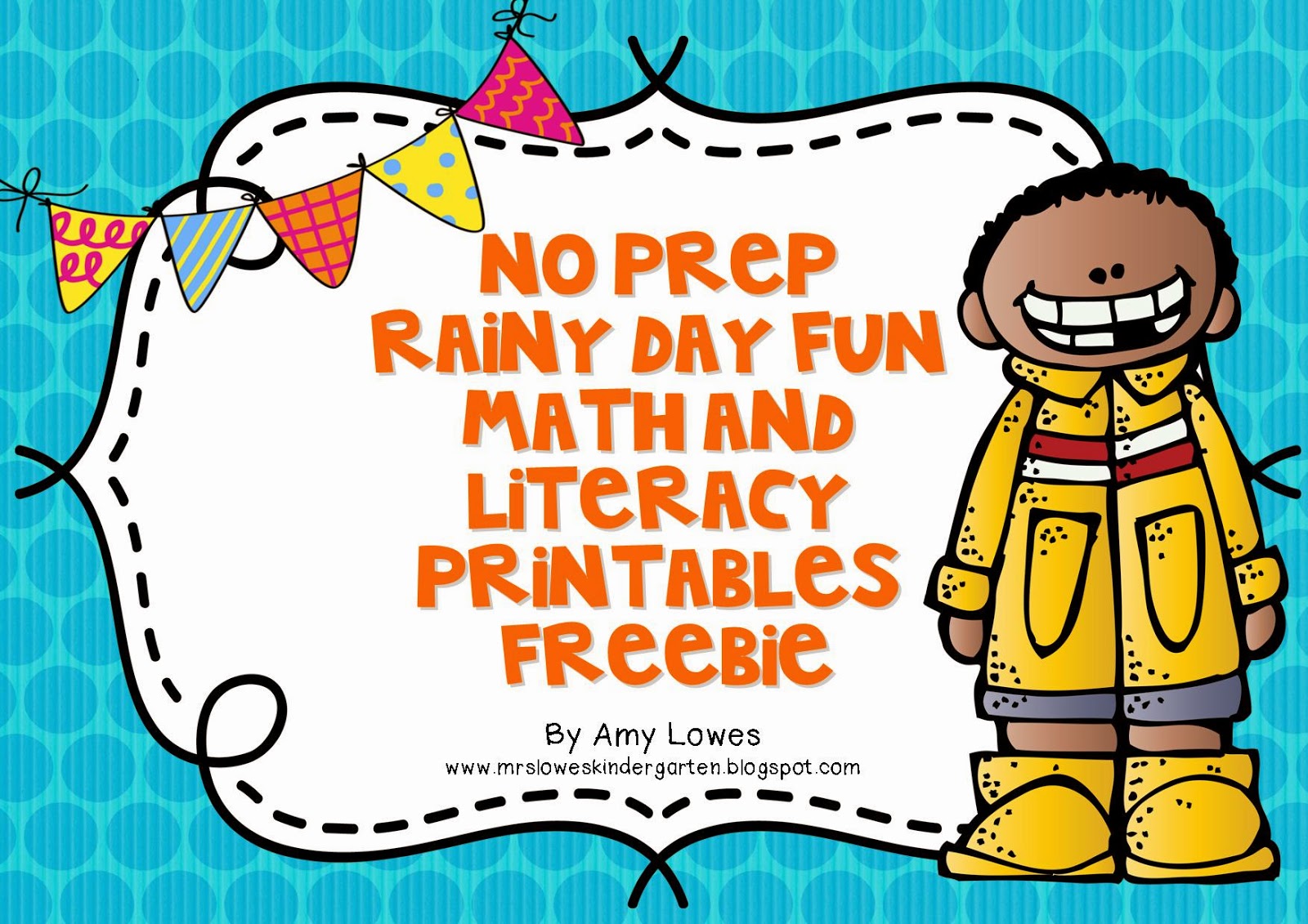 http://www.teacherspayteachers.com/Product/No-Prep-Rainy-Day-Fun-Math-and-Literacy-Printables-FREEBIE-1176746