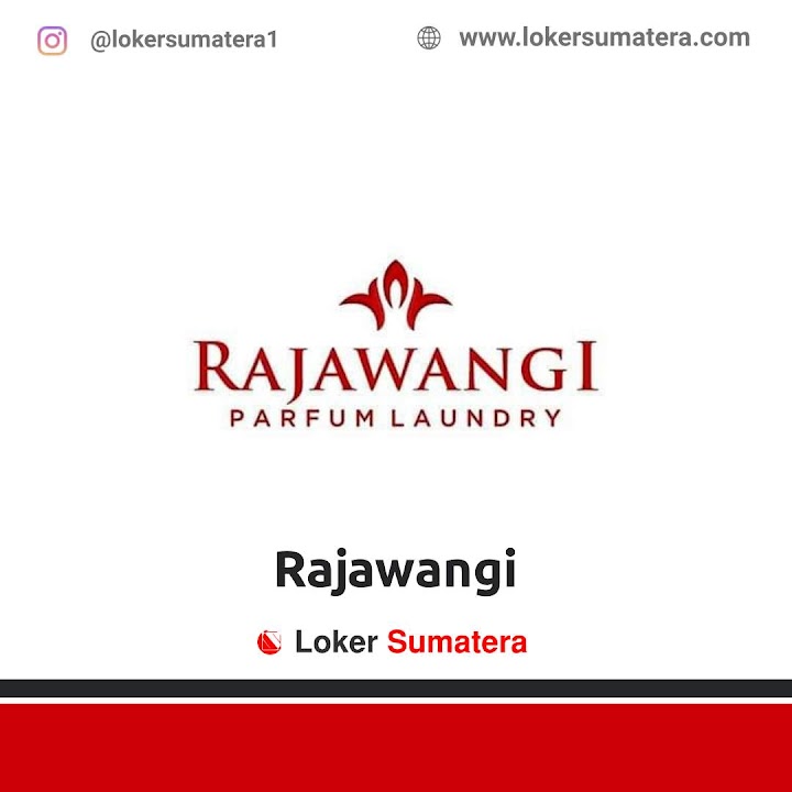 Loker Pekanbaru | Lowongan Kerja Pekanbaru, Rajawangi Parfum Laundry sebagai Helper Loker Pekanbaru | Lowongan Kerja Pekanbaru, Rajawangi Parfum Laundry sebagai Helper