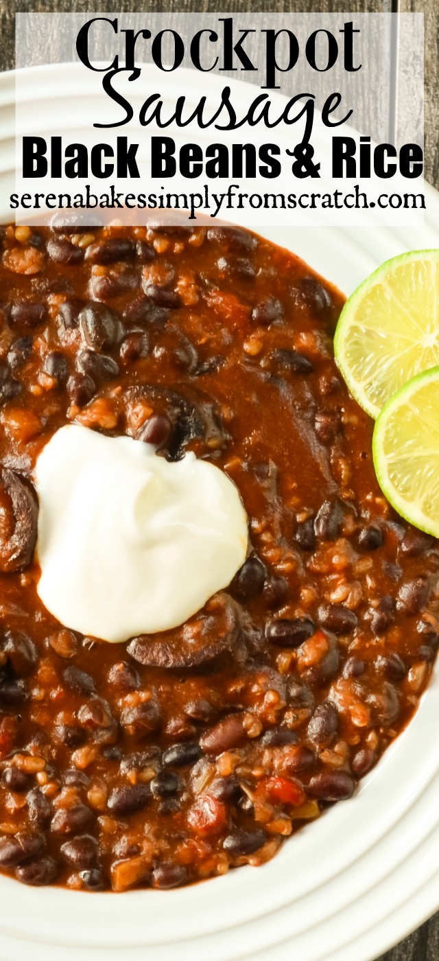 Crockpot Sausage Black Beans and Rice serenabakessimplyfromscratch.com