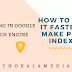How to make it faster to make Blog Posts indexed in Google Internet web network