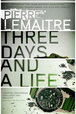 Review: Three Days and a Life by Pierre Lemaitre