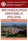 Do pobrania w załącznikach PDF:  artykuły Archaeologia Historica Polona (bieżący numer).
