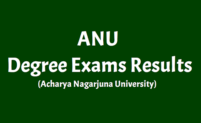 Acharya Nagarjuna University (ANU) Degree Exam Results anu ug degree result 2018 (1st, 3rd and 5th semester results declared),acharya nagarjuna university degree exams results,acharya nagarjuna university undergraduate degree exam results