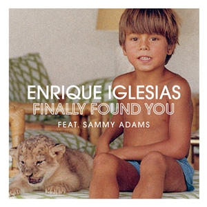 Enrique Iglesias Ft. Sammy Adams - Finally Found You