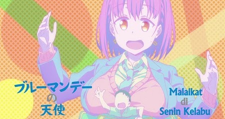 Getsuyoubi no Tawawa Episode 4 Subtitle Indonesia - LWDesign
