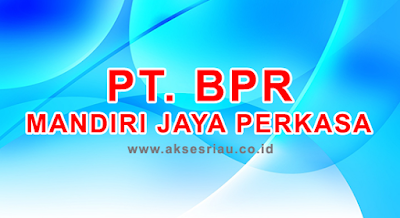 PT BPR Mandiri Jaya Perkasa Pekanbaru