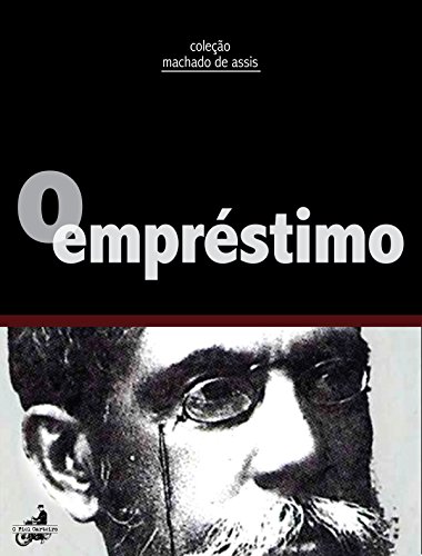O Empréstimo - Machado de Assis