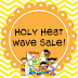Holy Heat Wave Sale