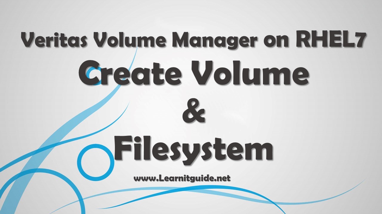 veritas volume manager administration guide linux