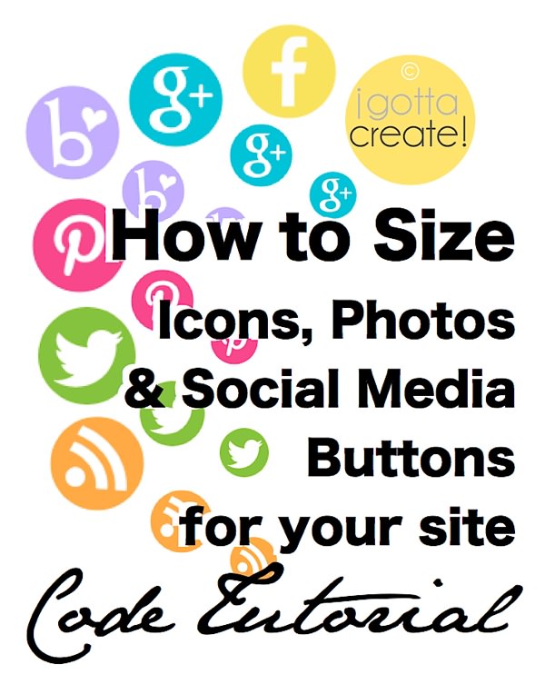 Resize your Icons & Photos easily with this code. Tutorial at I Gotta Create!