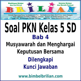 Download Soal PKN Kelas 5 SD Bab 4 Musyawarah Dan Menghargai Keputusan Bersama Dan Kunci Jawaban