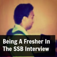 Being A Fresher In The SSB Interview