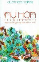 Nụ Hôn Màu Nhiệm - Alethea Kontis