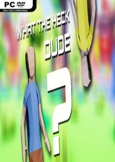 Download What The Heck Dude PC Game Gratis