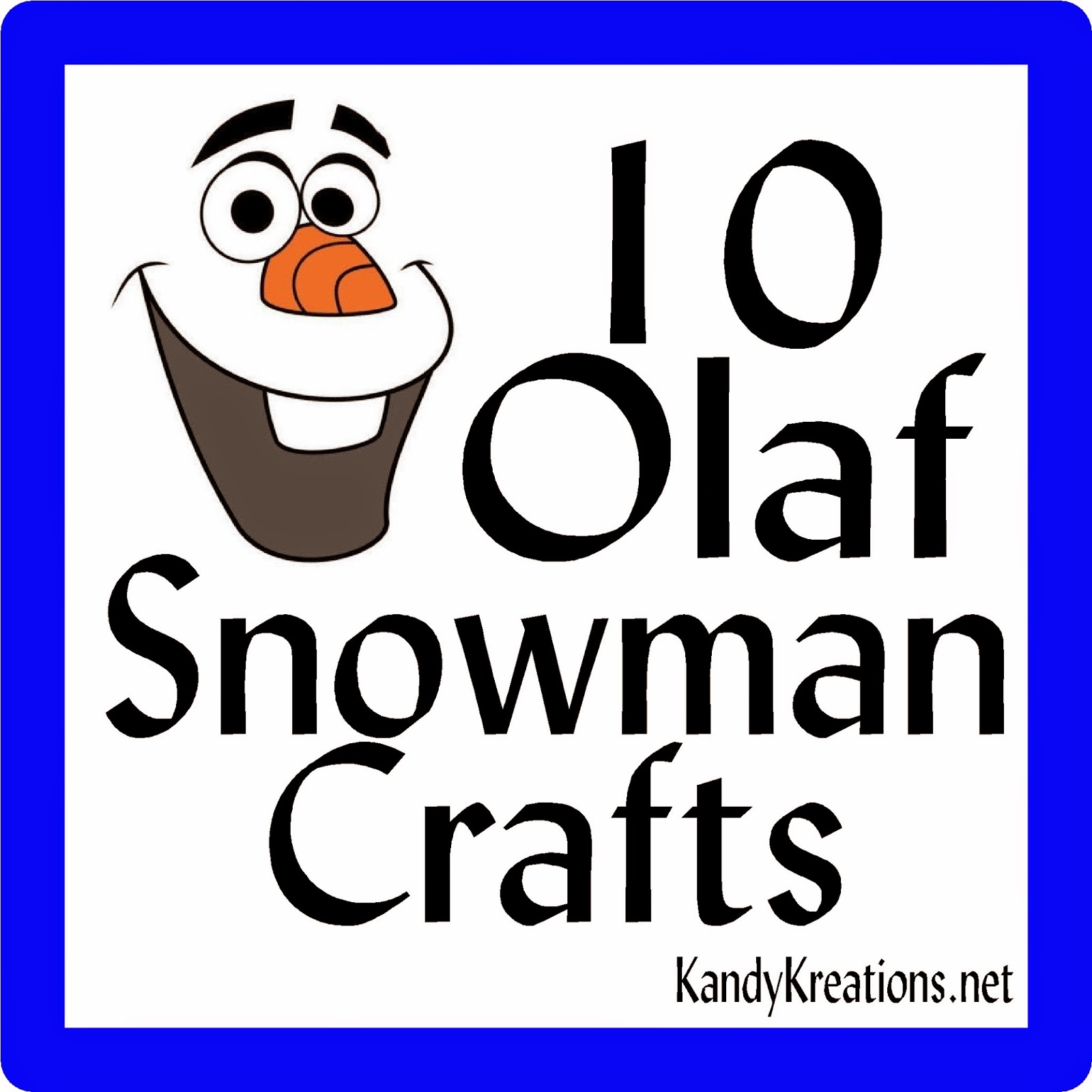 10 Olaf the Snowman Crafts