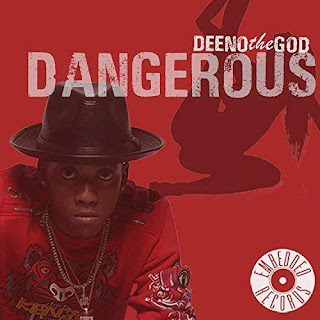 New Music: Deeno the God – Dangerous