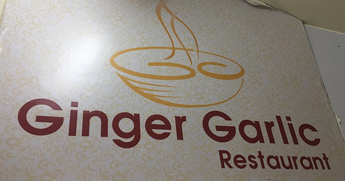 JC's Food Reviews Ginger Garlic Restaurant