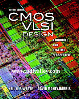 CMOS VLSI Design: A Circuits and Systems Perspective 4th Edition