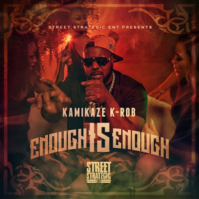 Kamikaze K-Rob - “Enough is Enough" Video | @KamikazeKRob