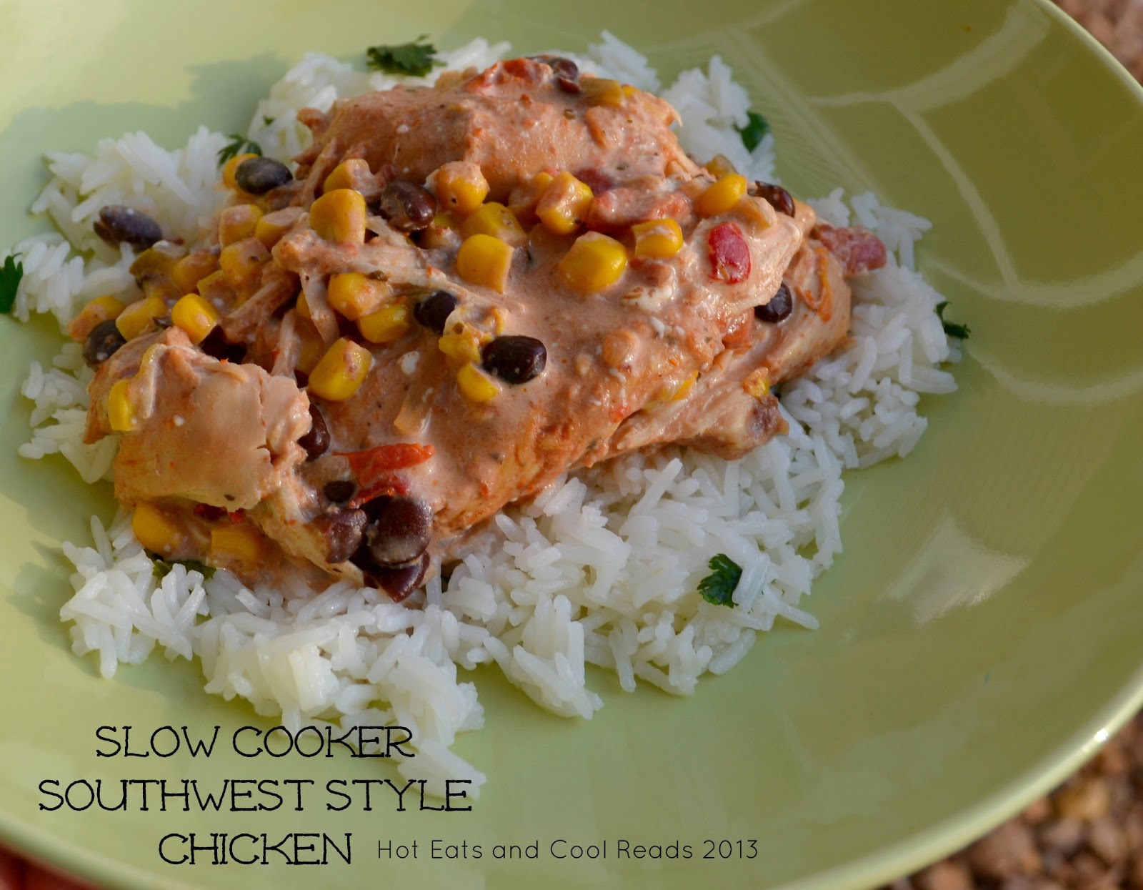 Slow Cooker Southwest Style Chicken with Cilantro Lime Rice Recipe