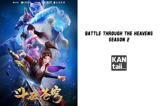 Battle Through the Heavens Season 2 [Batch]
