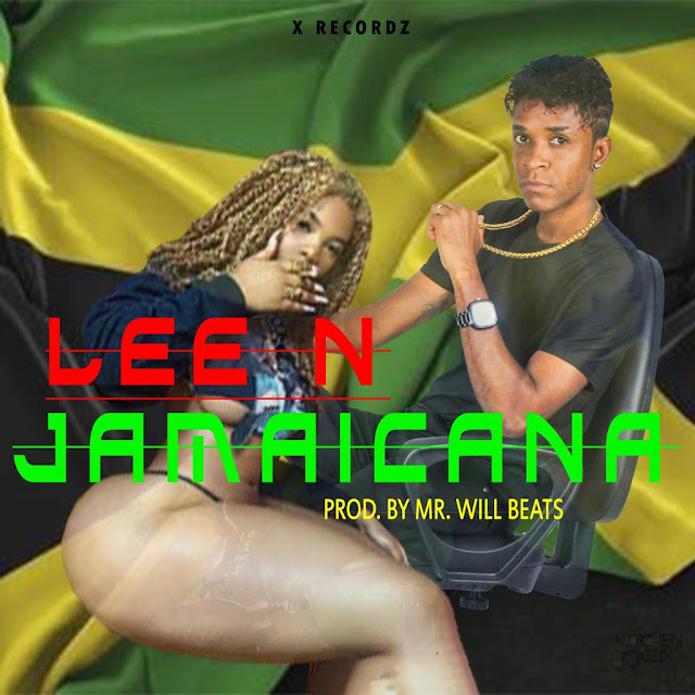 Lee N - Jamaicana (Prod. by Mr. Will Beats) Lee N - Jamaicana (Prod. by Mr. Will Beats)