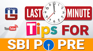LAST MINUTE TIPS | SBI PO PRE PRELIMS 2017 LAST MINUTE TIPS | SBI PO PRE PRELIMS 2017