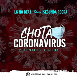 LG No Beat & Segunda Regra - Chota Coronavírus (Afro Pop) LG No Beat & Segunda Regra - Chota Coronavírus (Afro Pop)