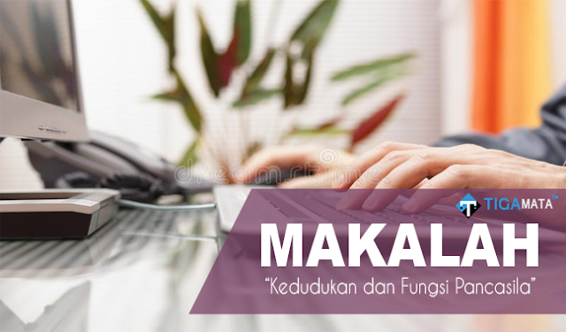 Tugas Makalah Tentang Kedudukan dan Fungsi Pancasila (Doc dan Pdf) Tugas Makalah Tentang Kedudukan dan Fungsi Pancasila (Doc dan Pdf)