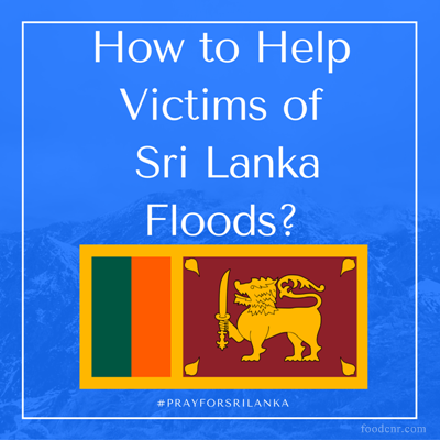 How can you help Victims of Sri Lanka Floods?