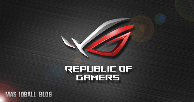 KENAPA HARUS PAKE ASUS ROG ?? KENAPA HARUS PAKE ASUS ROG ??