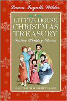 A Little House Christmas Treasury: Festive Holiday Stories by Laura Ingalls Wilder