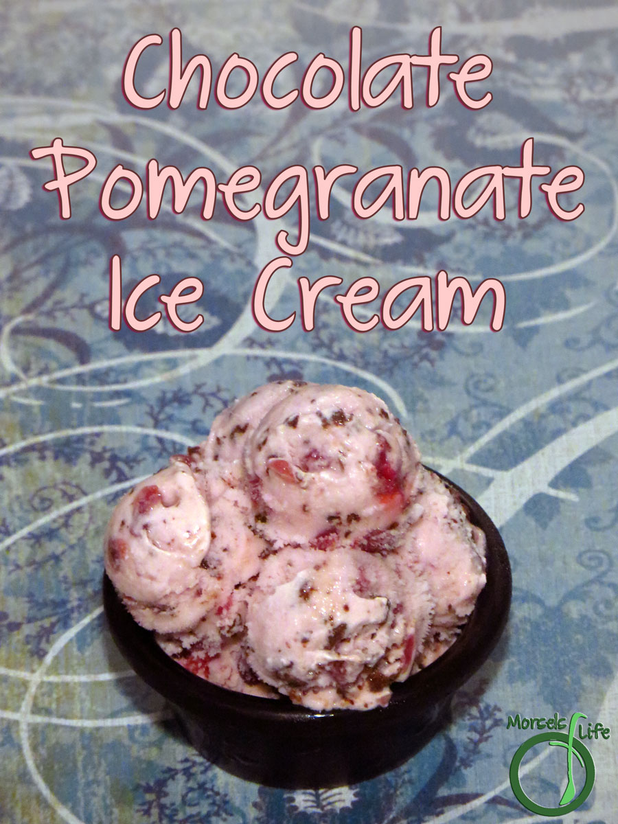 Morsels of Life - Chocolate Pomegranate Ice Cream - Deliciously tart pomegranate combined with luxurious dark chocolate for one exquisite chocolate pomegranate ice cream.