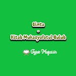 Cinta Perspektif Imam Al-Ghazali | Kitab Mukasyafatul Qulub Cinta Perspektif Imam Al-Ghazali | Kitab Mukasyafatul Qulub