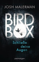 Bird Box. Schließe deine Augen - Josh Malerman
