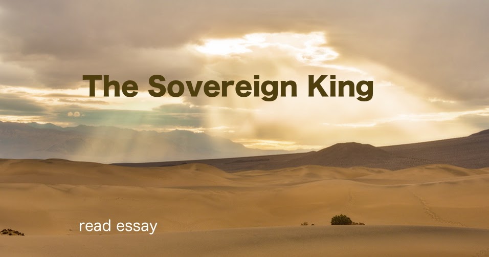The Sovereign King SoulRavishing Truths for Christians. vassal of