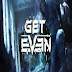 Get Even Game Download