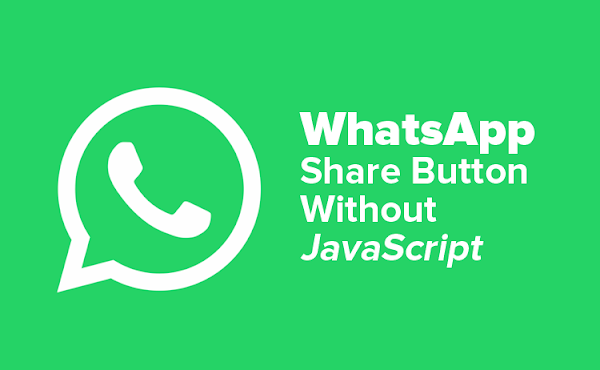 Membuat Tombol Share WhatsApp Tanpa JavaScript