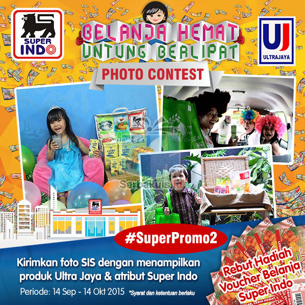 Kontes Foto Super Indo Ultra Jaya Berhadiah Voucher Total 1 Juta