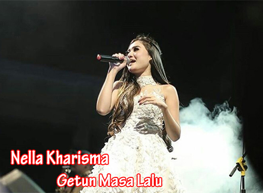 Lirik Getun Masa Lalu - Nella Kharisma Lirik Getun Masa Lalu - Nella Kharisma