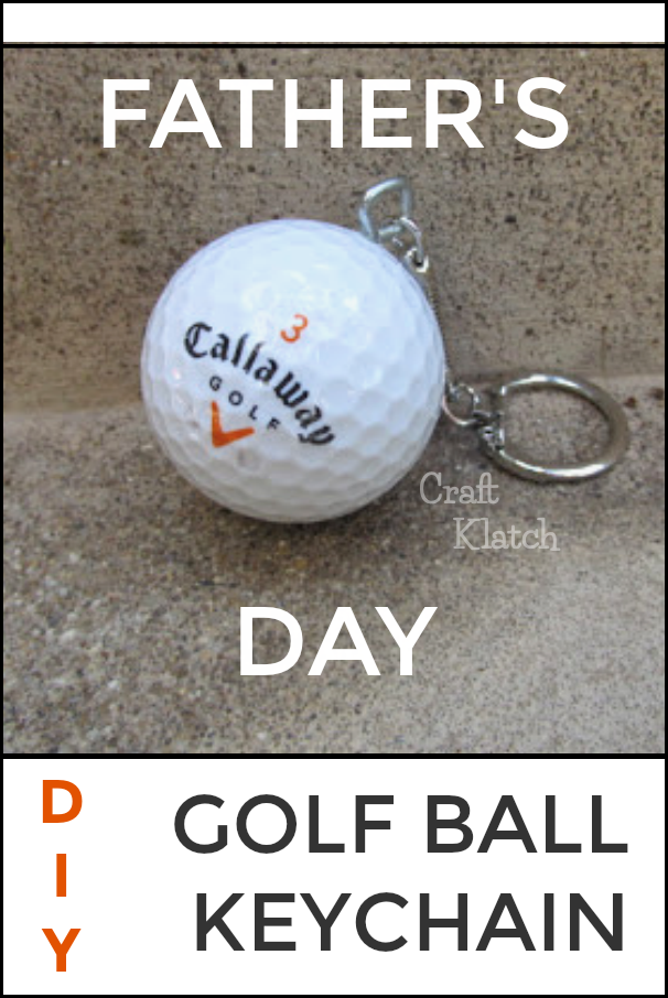 Craft Klatch ® Golf Ball Keychain Craft Tutorial Perfect for Father's Day