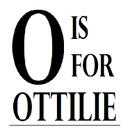 O is for Ottilie 