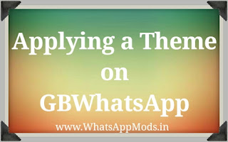 Applying a Theme on GBWhatsApp