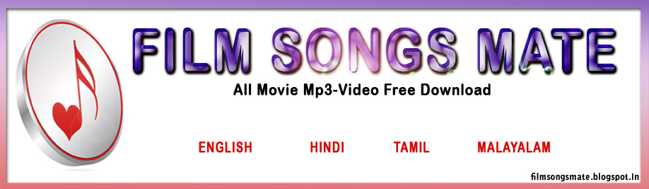 Latest English, Hindi, Malayalam and Tamil  video and mp3 songs free download