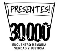 30000 DESAPARECIDOS. PRESENTES!