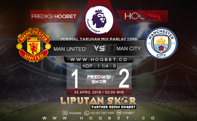 Prediksi Manchester United vs Manchester City 25 April 2019 http://www.liputanskor.com/